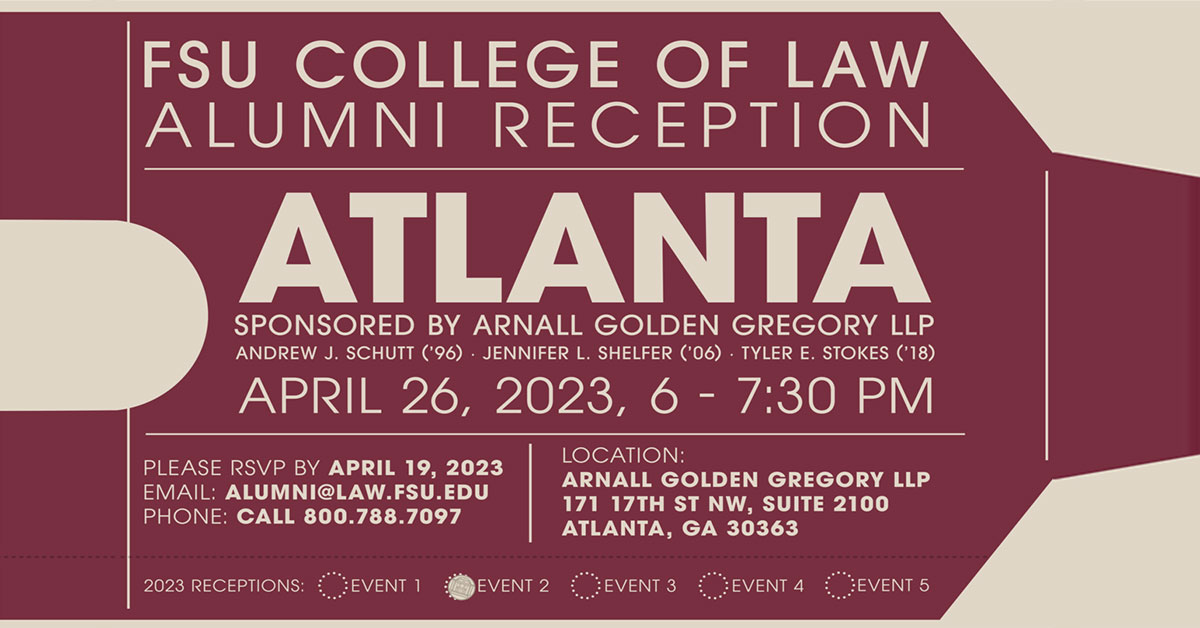 AGG Sponsoring FSU College of Law Alumni Reception | News & Insights |  Arnall Golden Gregory LLP